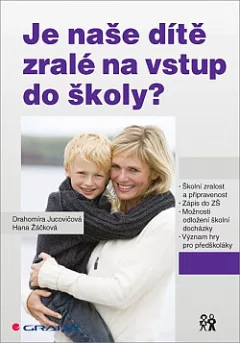 Je naše dítě zralé na vstup do školy?