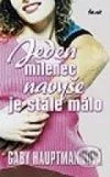 Jeden milenec navyše je stále málo