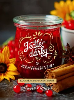 Jedlé dárky od Rebarboraskitchen - Kuchařka pro plnění přání