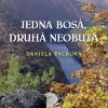Jedna bosá, druhá neobutá