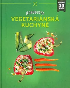 Jednoduchá vegetariánská kuchyně