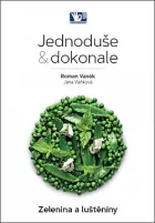 Jednoduše a dokonale - Zelenina a luštěniny