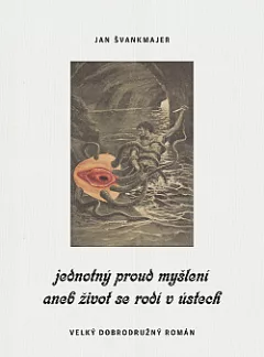 Jednotný proud myšlení aneb život se rodí v ústech
