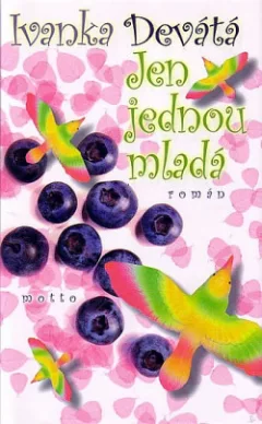 Jen jednou mladá