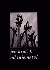 Jen krůček od tajemství