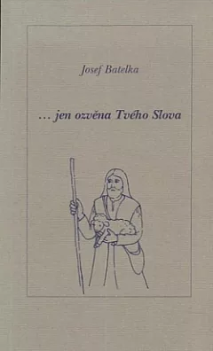 ... jen ozvěna Tvého Slova