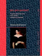 Jen pro peníze? Pražské židovské elity v 19. století — skupinová biografie