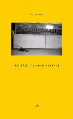 Jen třídit odpad nestačí