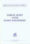 Tobiáš, Judit, Ester, Knihy Makabejské