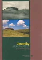 Jeseníky mezi vzpomínkou a přítomností