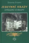 Jeskynní hrady střední Evropy
