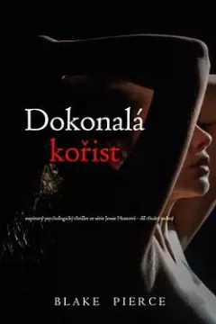 Dokonalá kořist