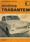 Jezdíme trabantem