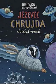 Jezevec Chrujda dobývá vesmír