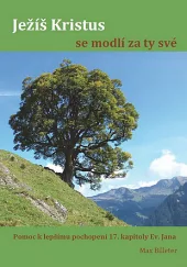 Ježíš Kristus se modlí za ty své