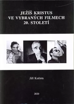 Ježíš Kristus ve vybraných filmech 20. století