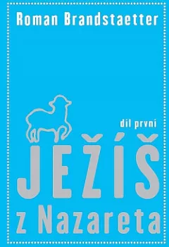 Ježíš z Nazareta - I. díl