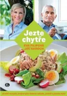Jezte chytře: skvělé recepty podporující dobrou náladu, paměť a mysl