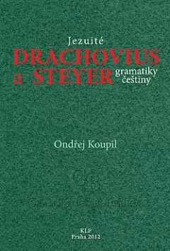 Jezuité Drachovius a Steyer gramatiky češtiny