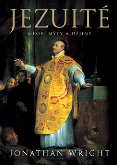 Jezuité: misie, mýty a dějiny