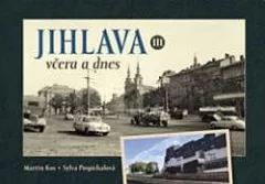 Jihlava včera a dnes III