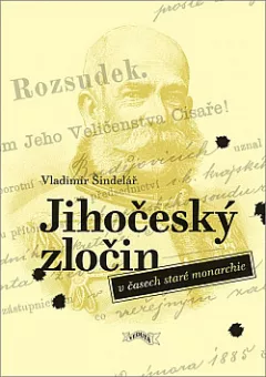 Jihočeský zločin v časech staré monarchie