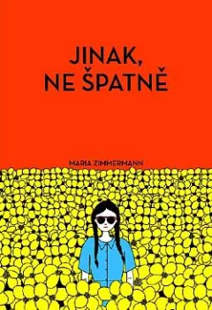 Jinak, ne špatně