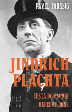 Jindřich Plachta - Cesta do hlubin hercovy duše