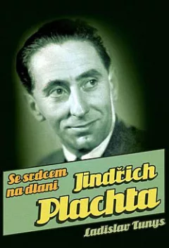 Jindřich Plachta - Se srdcem na dlani