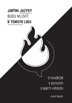 Jinými jazyky budu mluvit k tomuto lidu