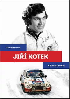 Jiří Kotek - Můj život s rally