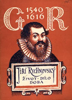 Jiří Rychnovský: Život - dílo - doba