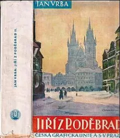 Jiří z Poděbrad - Husitský král