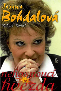 Jiřina Bohdalová: Nehasnoucí hvězda