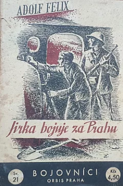Jirka bojuje za Prahu