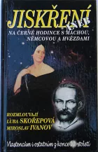Jiskření aneb Na černé hodince s Máchou, Němcovou a hvězdami