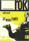 Jít nebo zemřít