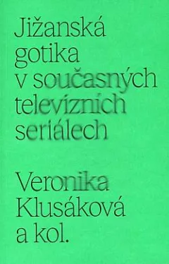 Jižanská gotika v současných televizních seriálech