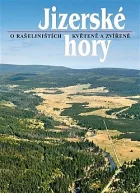 Jizerské hory 2 - O rašeliništích, květeně a zvířeně