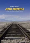 Jižní Amerika: Z Buenos Aires na Machu Picchu