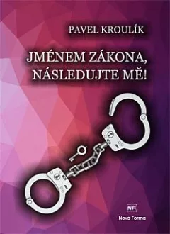 Jménem zákona, následujte mne!