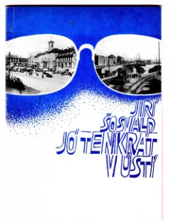 Jó, tenkrát v Ústí