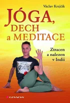 Jóga, dech a meditace: Ztracen a nalezen v Indii