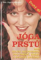 Jóga prstů aneb Nejen akupresura pro zdraví, krásu a duševní svěžest