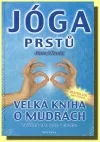 Jóga prstů - velká kniha o mudrách
