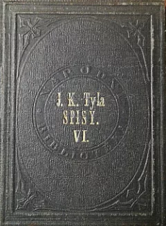 Josef Kaj. Tyla Sebrané spisy, Svazek šestý