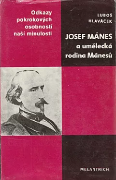 Josef Mánes a umělecká rodina Mánesů
