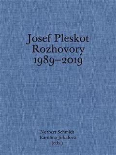 Josef Pleskot. Rozhovory 1989–2019
