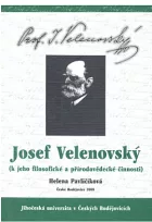 Josef Velenovský: K jeho filosofické a přírodovědecké činnosti