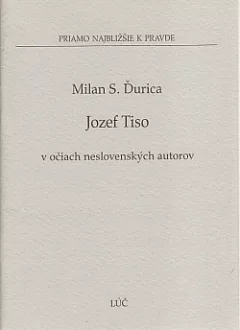 Jozef Tiso v očiach neslovenských autorov